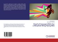 Produktbild: Proof of Concept (POC) For a Morphed Wing Flying Bike
