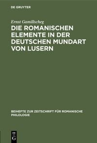 Produktbild: Die romanischen Elemente in der deutschen Mundart von Lusern