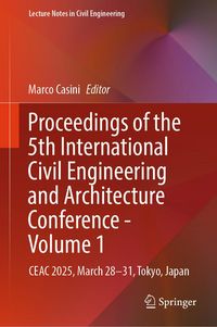 Produktbild: Proceedings of the 5th International Civil Engineering and Architecture Conference - Volume 1
