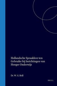 Produktbild: Hollandsche Spraakleer Ten Gebruike Bij Inrichtingen Van Hooger Onderwijs
