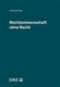 Produktbild: Rechtswissenschaft ohne Recht