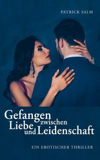 Produktbild: Gefangen zwischen Liebe und Leidenschaft