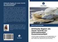 Produktbild: Arktische Region als neuer Schritt zur internationalen Zusammenarbeit