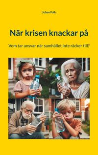 Produktbild: N&auml;r krisen knackar p&aring;