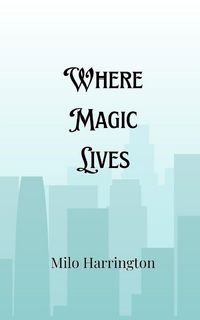 Produktbild: Where Magic Lives
