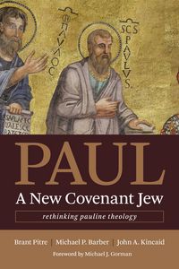 Produktbild: Paul, a New Covenant Jew