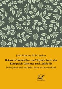 Produktbild: Reisen in Westafrika, von Whydah durch das K&ouml;nigreich Dahomey nach Adofudia