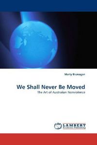 Produktbild: Branagan, M: We Shall Never Be Moved