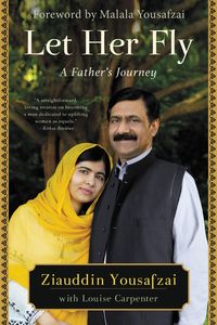 Bild vom Artikel Let Her Fly: A Father's Journey vom Autor Ziauddin Yousafzai