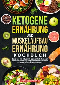 Produktbild: Ketogene Ern&auml;hrung und Muskelaufbau Ern&auml;hrung Kochbuch