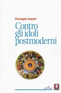 Produktbild: Contro gli idoli postmoderni