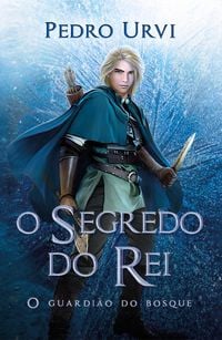 Produktbild: O segredo do rei - Segundo volume da s&eacute;rie "O Guardi&atilde;o do Bosque"