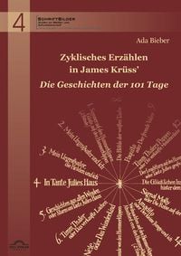Produktbild: Zyklisches Erz&auml;hlen in James Kr&uuml;ss' "Die Geschichten der 101 Tage"