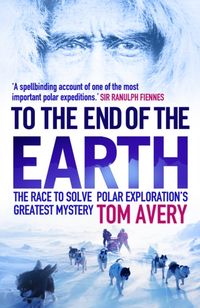 Produktbild: Avery, T: To the End of the Earth