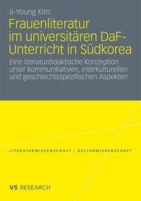 Produktbild: Frauenliteratur im universit&auml;ren DaF-Unterricht in S&uuml;dkorea