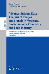 Produktbild: Advances in Mass Data Analysis of Images and Signals in Medicine, Biotechnology, Chemistry and Food Industry