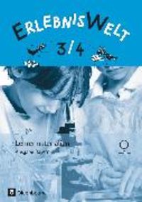 Produktbild: Erlebniswelt - Heimat- und Sachunterricht f&uuml;r Grundschulen in Bayern - Neuausgabe - 3./4. Jahrgangsstufe