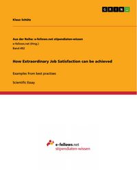 Produktbild: How Extraordinary Job Satisfaction can be achieved