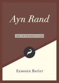 Bild vom Artikel Ayn Rand: An Introduction vom Autor Eamonn Butler