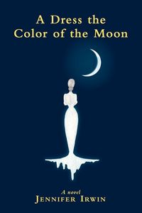 Produktbild: A Dress the Color of the Moon