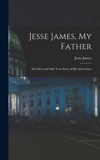 Produktbild: Jesse James, My Father