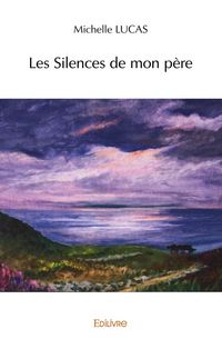 Produktbild: Les Silences de mon p&egrave;re