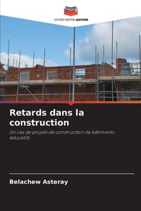 Produktbild: Retards dans la construction