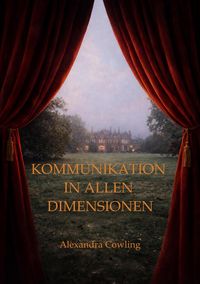 Produktbild: Kommunikation in Allen Dimensionen