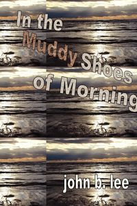 Produktbild: In the Muddy Shoes of Morning