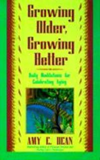 Produktbild: Growing Older, Growing Better: Daily Meditations for Celebrating Aging