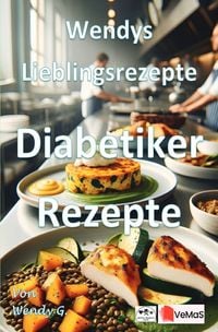 Produktbild: Wendys Lieblingsrezepte - Diabetiker Rezepte