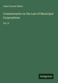 Produktbild: Commentaries on the Law of Municipal Corporations