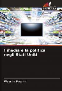 Produktbild: I media e la politica negli Stati Uniti