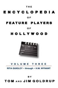 Produktbild: The Encyclopedia of Feature Players of Hollywood, Volume 3