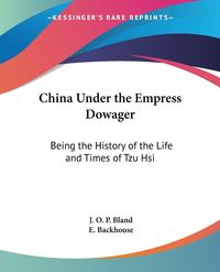 Produktbild: China Under the Empress Dowager