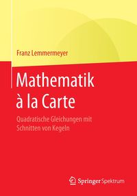Bild vom Artikel Mathematik à la Carte vom Autor Franz Lemmermeyer