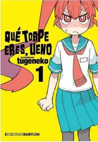 Produktbild: Qu&eacute; torpe eres, Ueno 1