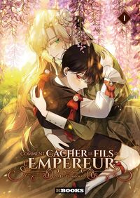 Produktbild: Comment cacher le fils de l'empereur. Tome 1