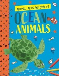 Produktbild: Animal Arts and Crafts: Ocean Animals