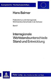 Produktbild: Interregionale Wohlstandsunterschiede- Stand und Entwicklung