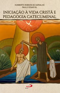 Produktbild: Inicia&ccedil;&atilde;o &agrave; vida crist&atilde; e pedagogia catecumenal