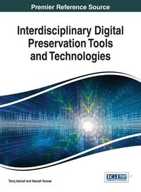 Produktbild: Interdisciplinary Digital Preservation Tools and Technologies