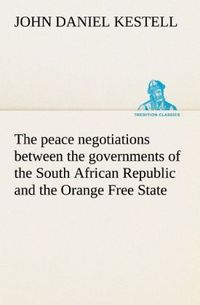 Produktbild: The peace negotiations between the governments of the South African Republic and