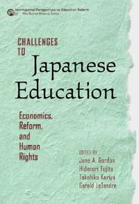 Bild vom Artikel Challenges to Japanese Education: Economics, Reform, and Human Rights vom Autor June A. (EDT)/ Fujita, Hidenori (EDT)/ Kar Gordon