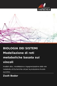 Produktbild: BIOLOGIA DEI SISTEMI Modellazione di reti metaboliche basata sui vincoli