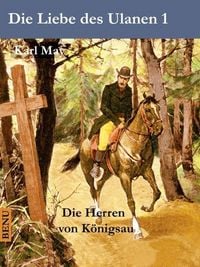 Produktbild: Die Liebe des Ulanen 1 Die Herren von K&ouml;nigsau