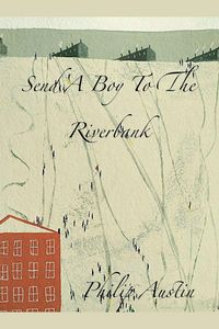 Produktbild: Send A Boy To The River Bank