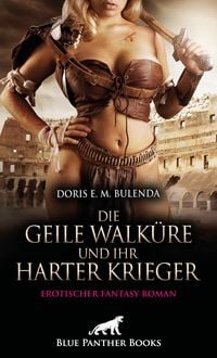 Produktbild: Die geile Walk&uuml;re und ihr harter Krieger | Erotischer Fantasy Roman