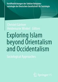 Produktbild: Exploring Islam beyond Orientalism and Occidentalism