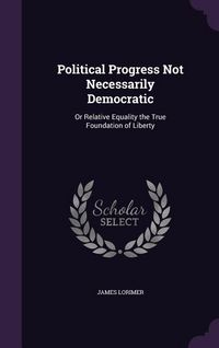 Produktbild: Political Progress Not Necessarily Democratic